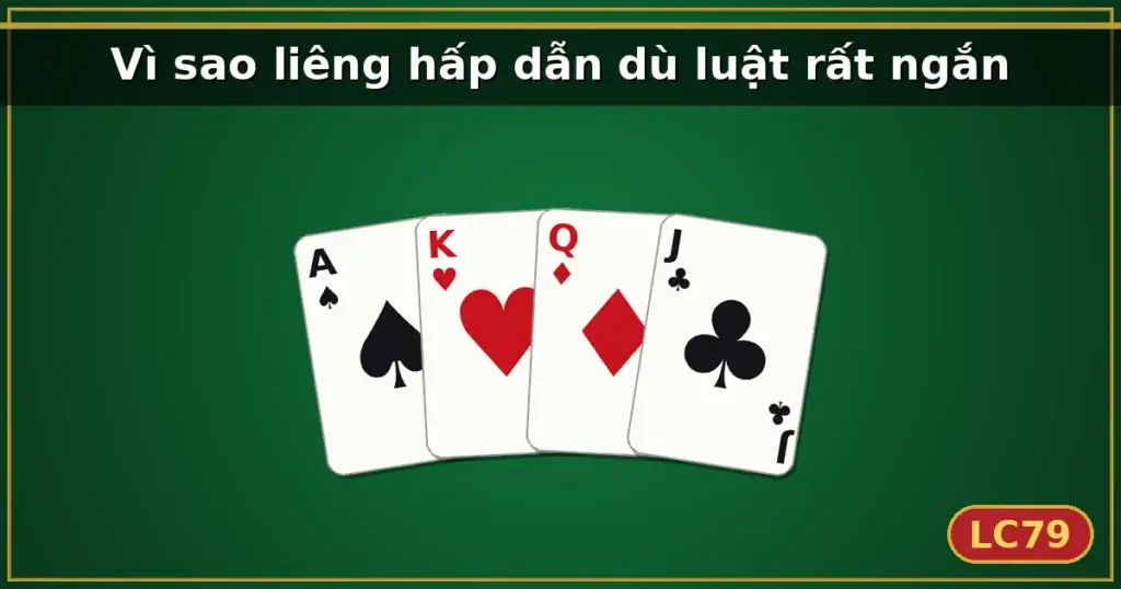 Vì sao liêng hấp dẫn dù luật rất ngắn — LC79